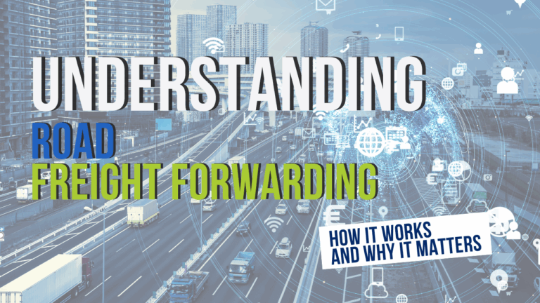 Understanding road freight forwarding